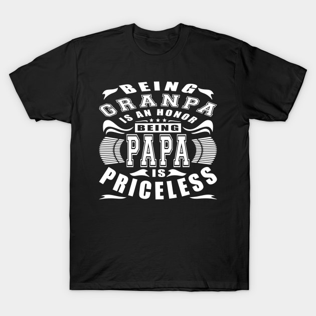 Being Grandpa Is An Honor White Text Typography T-Shirt by JaussZ